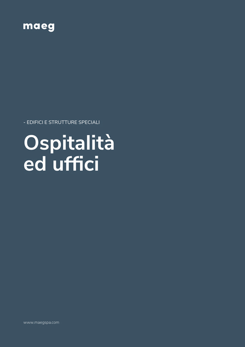 Hospitality and offices